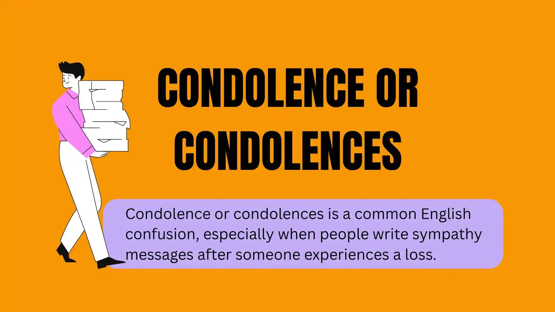 Condolence or Condolences: Correct Usage, Meaning, and Grammar Rules Explained