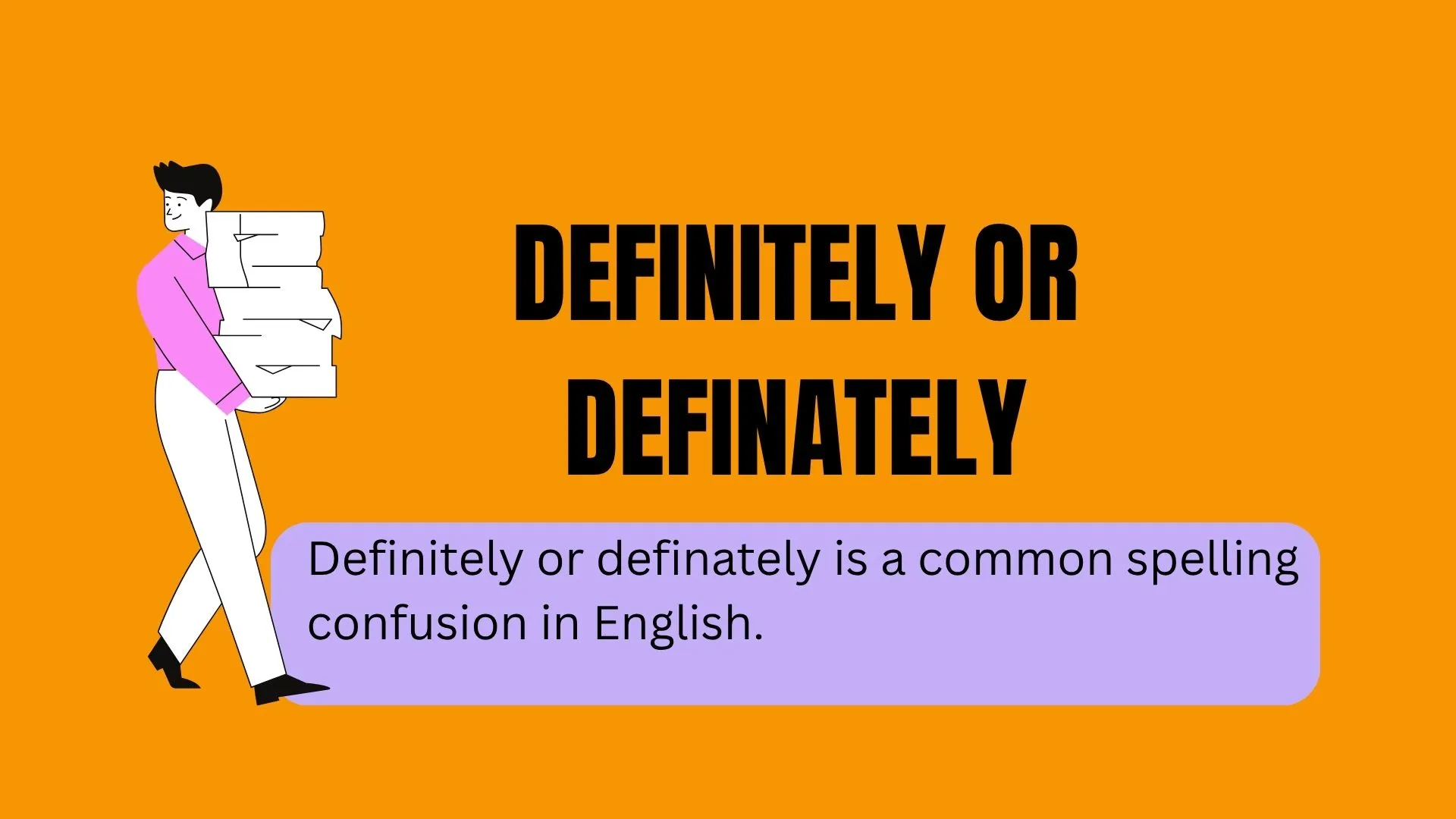 Definitely or Definately: Which Spelling Is Correct?