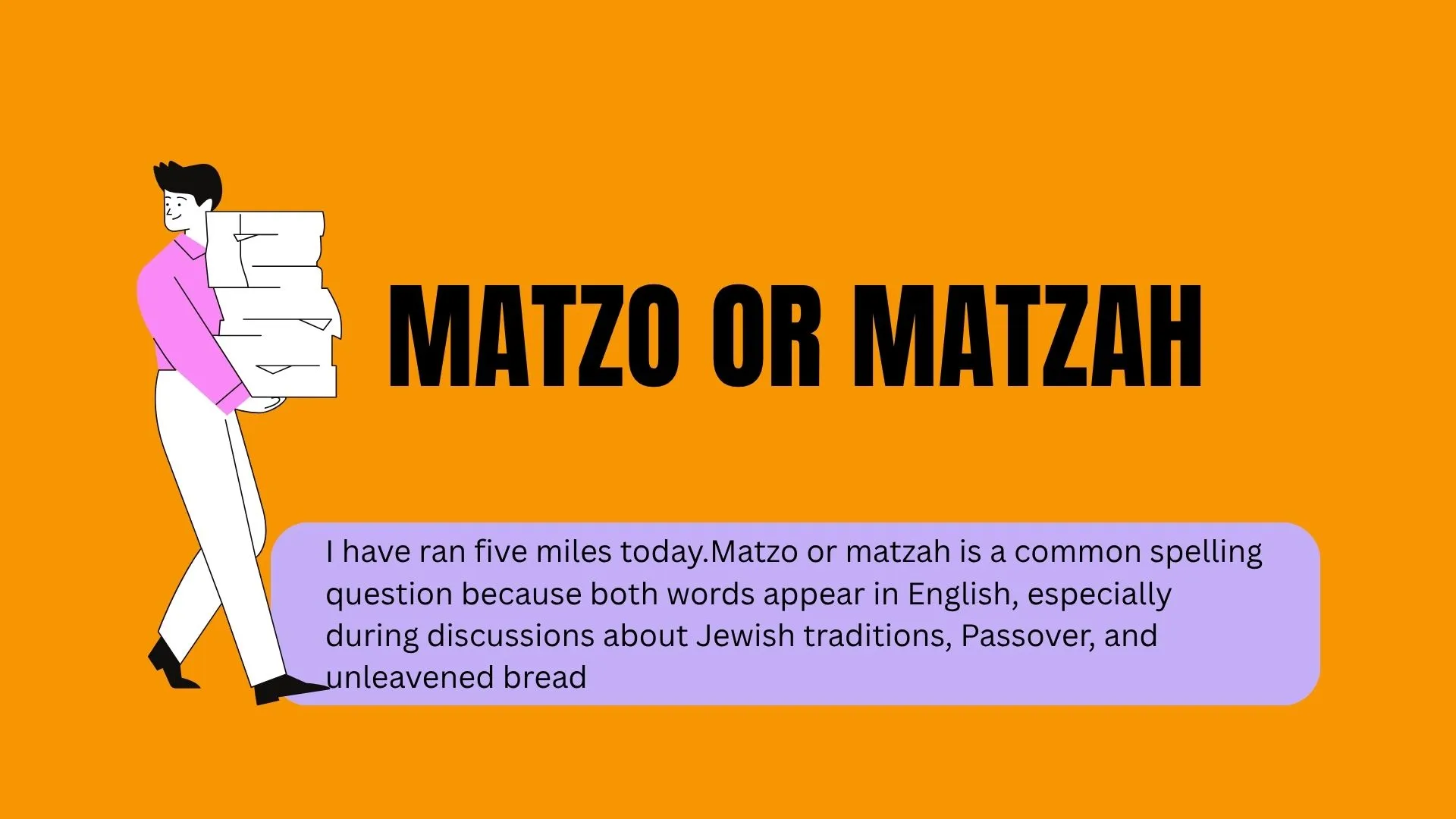 Matzo or Matzah: Meaning, Differences, Usage, and Correct Spelling Explained