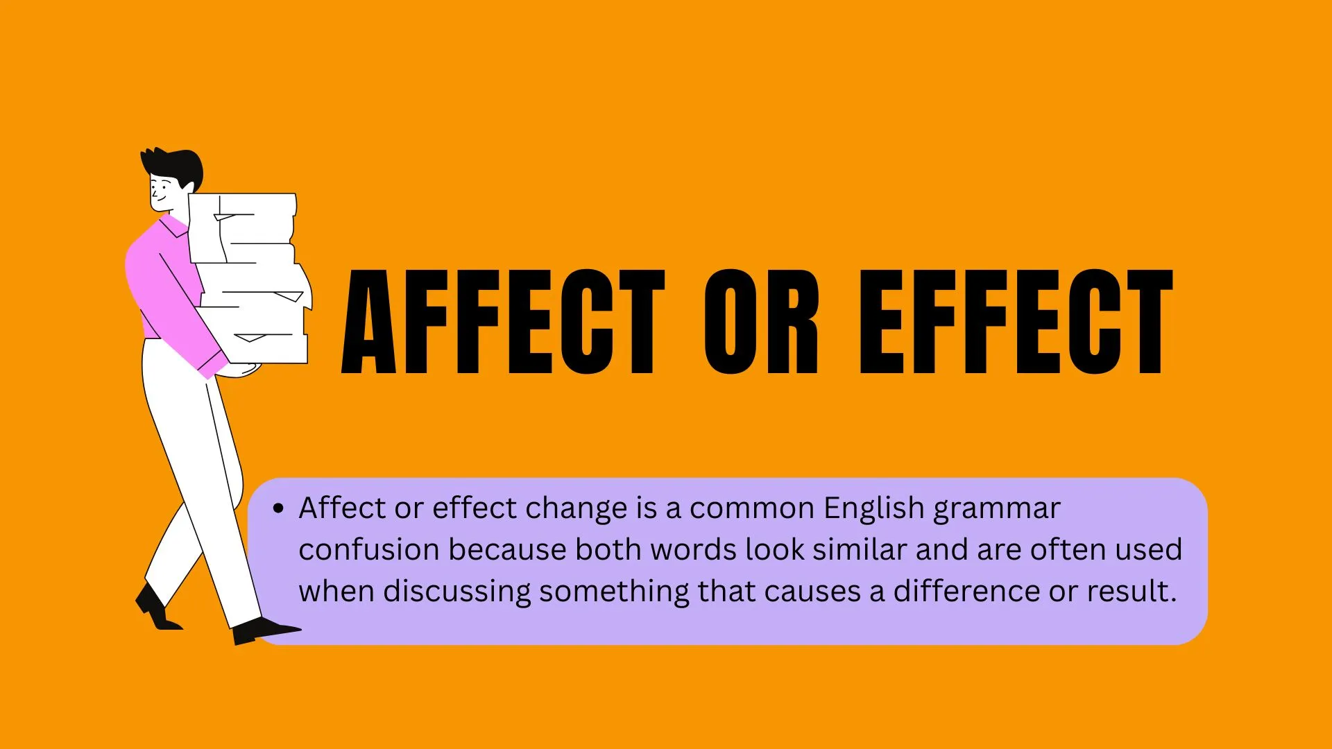 Affect or Effect Change: Correct Usage, Meaning, Rules, and Examples