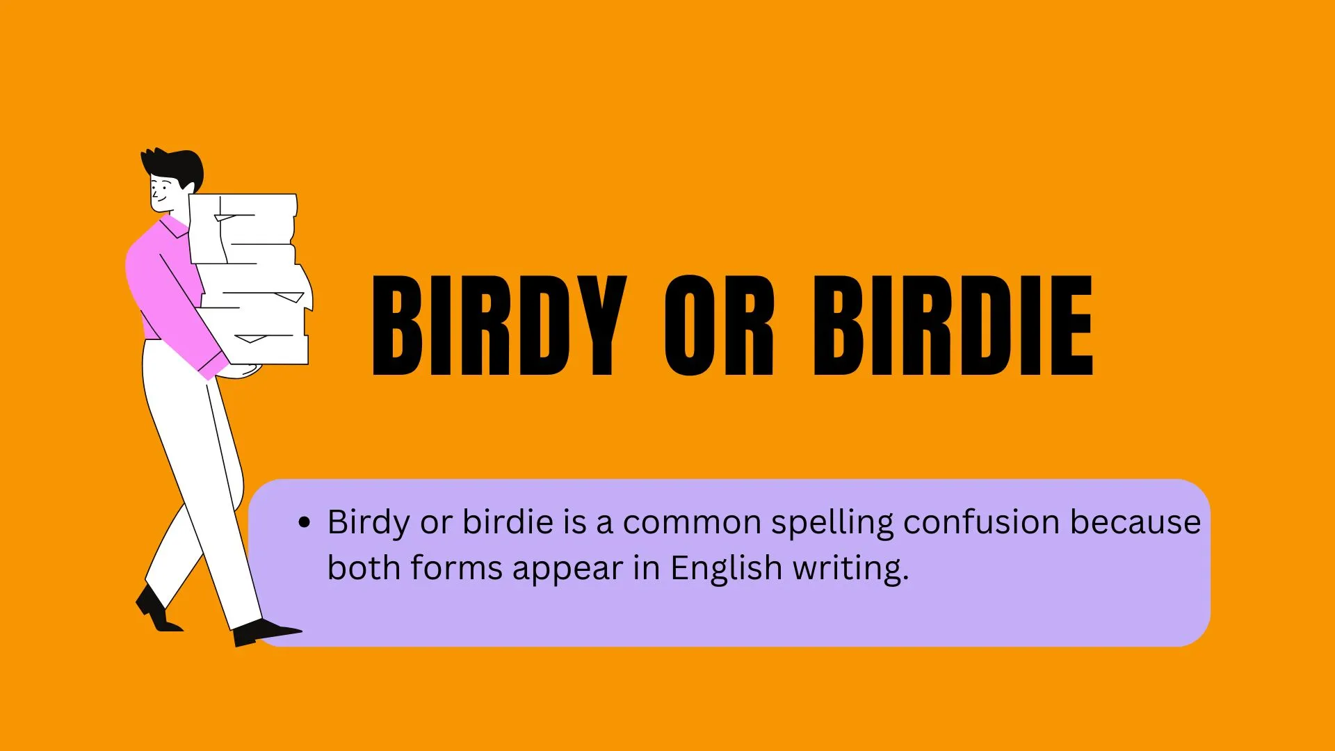 Birdy or Birdie: Which Spelling Is Correct? Meaning, Usage, and Differences Explained