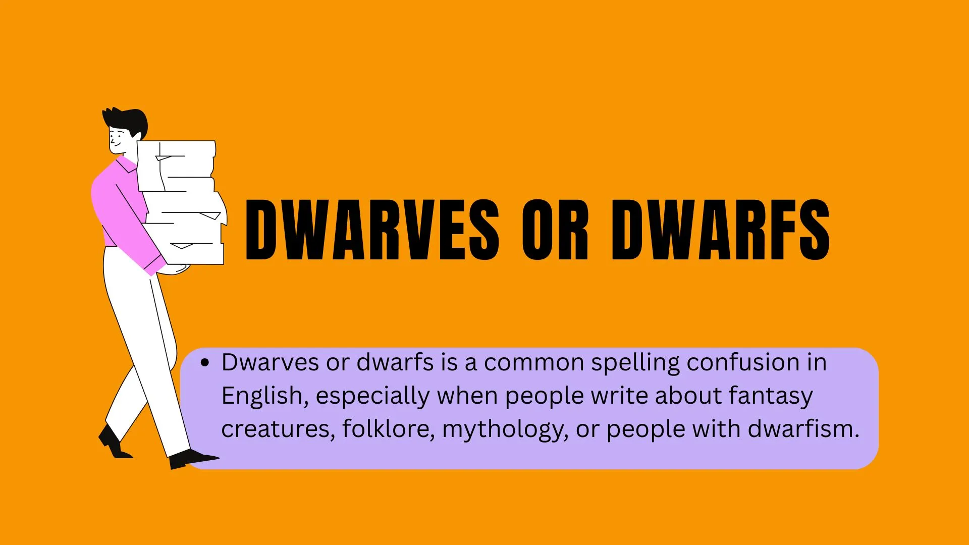 Dwarves or Dwarfs: Which Spelling Is Correct? Meaning, Differences, and Proper Usage
