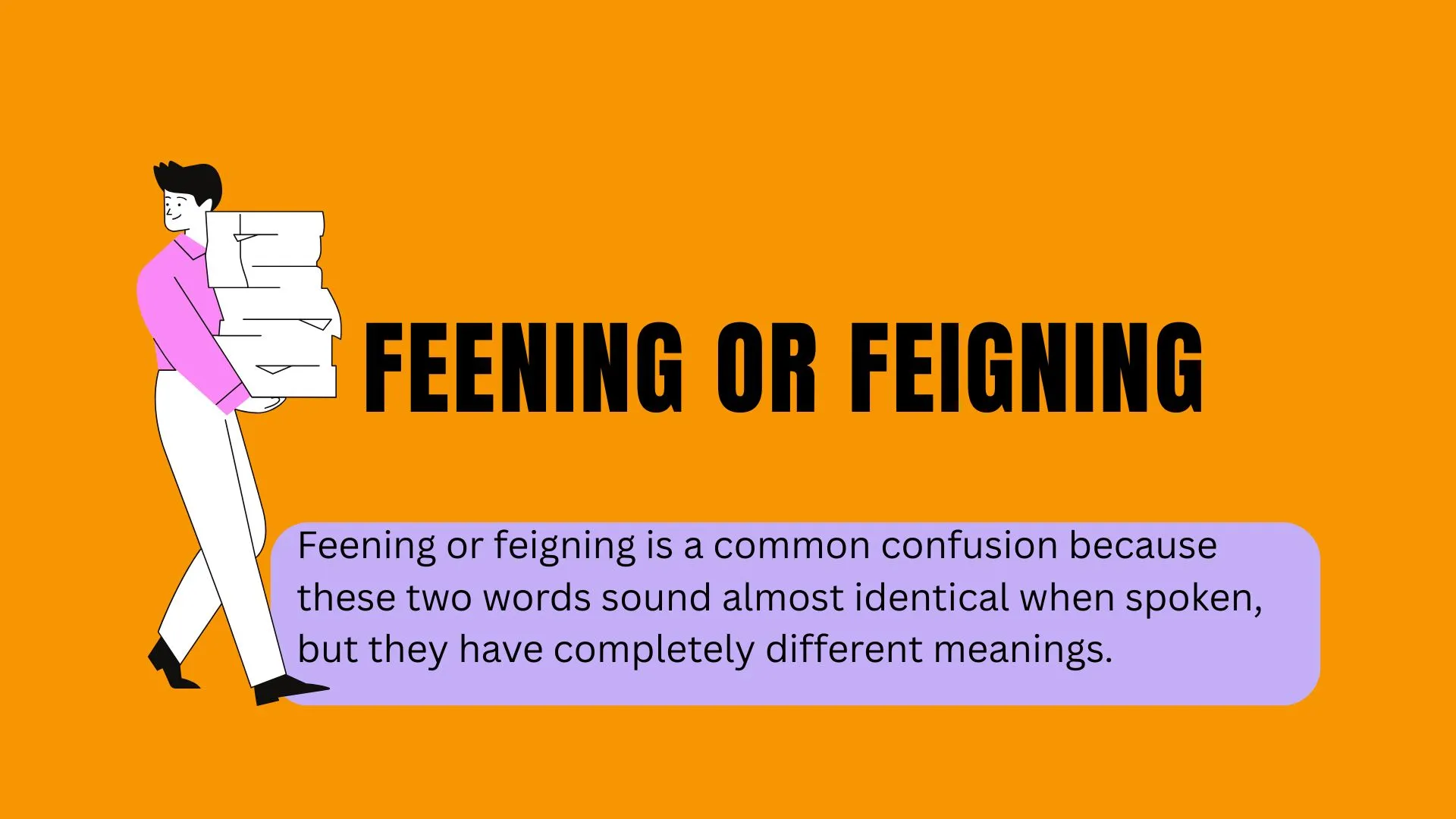 Feening or Feigning: Understanding the Difference Between These Confusing Words