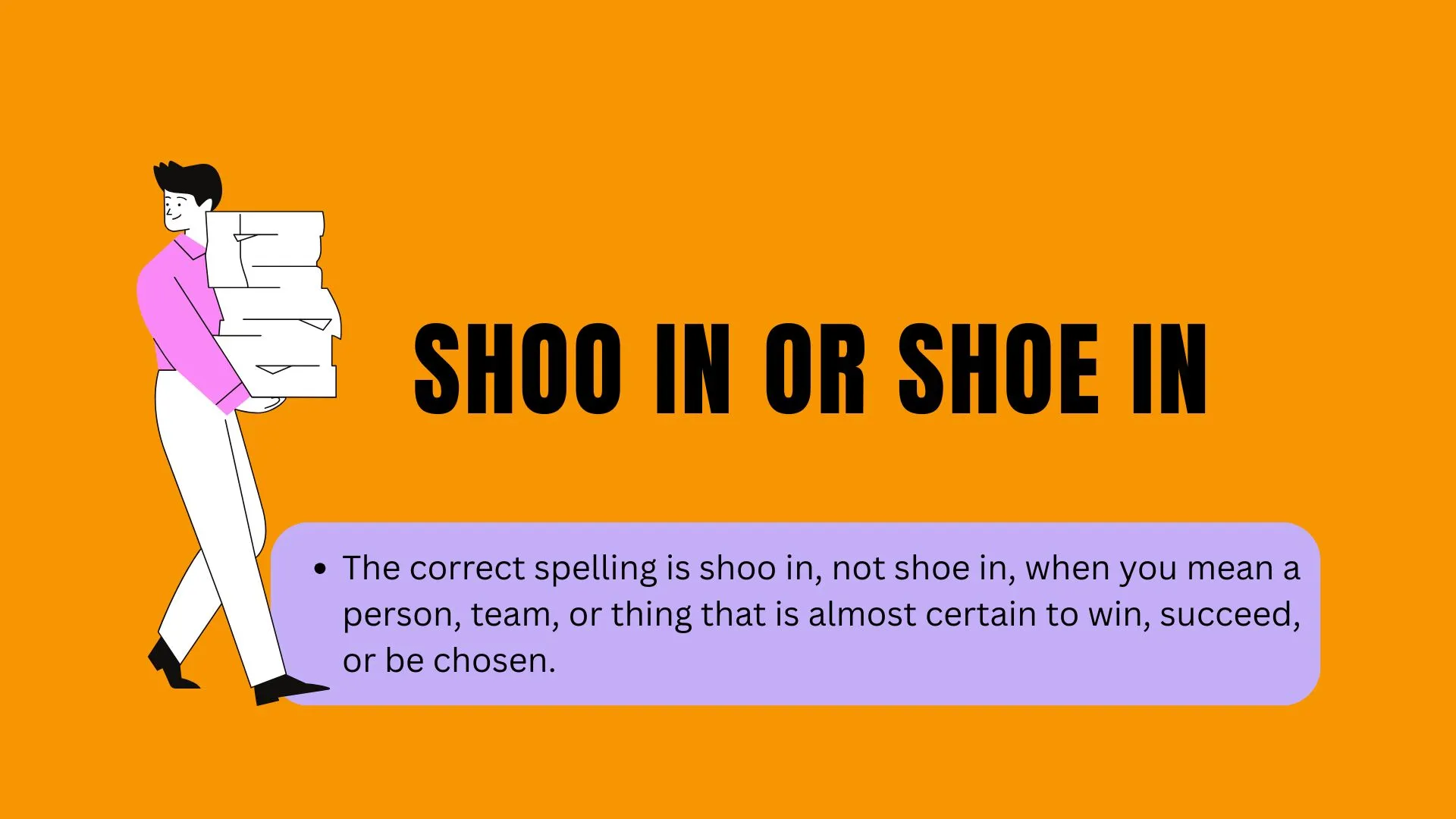 Shoo In or Shoe In: Which Spelling Is Correct?