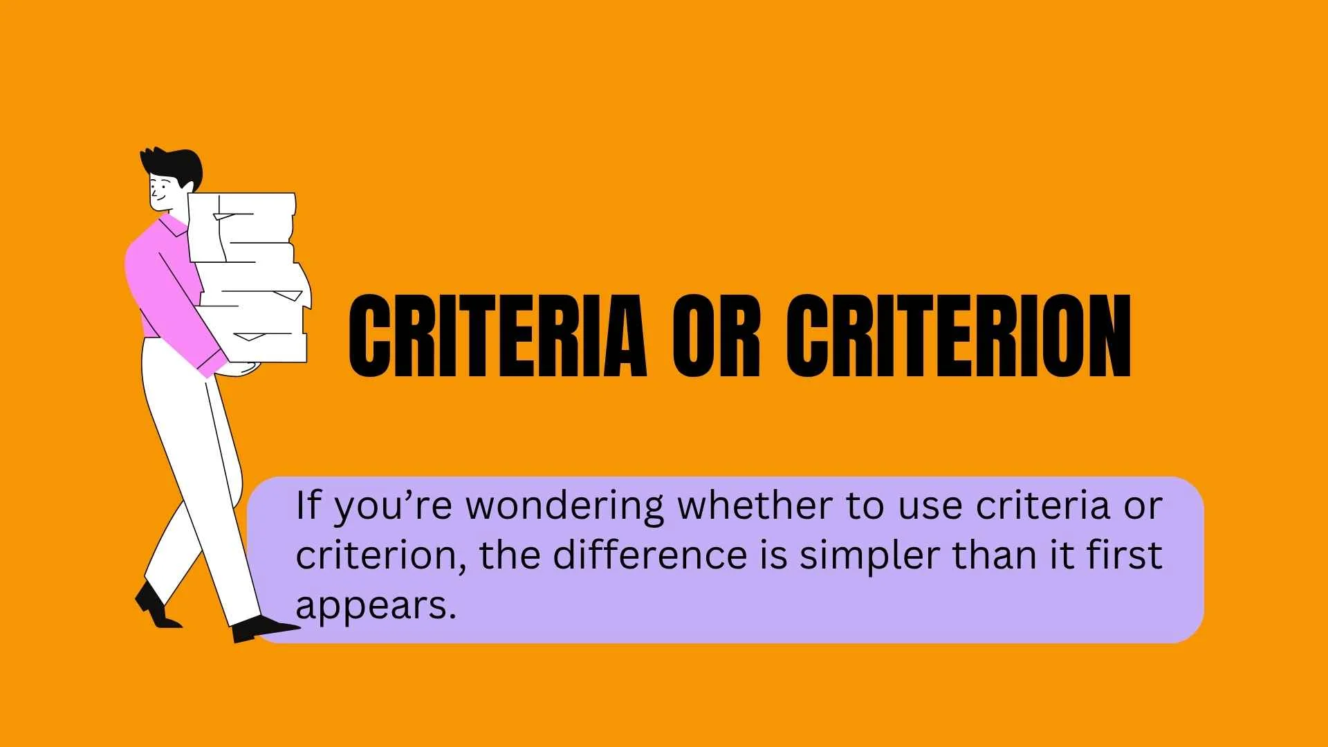 Criteria or Criterion