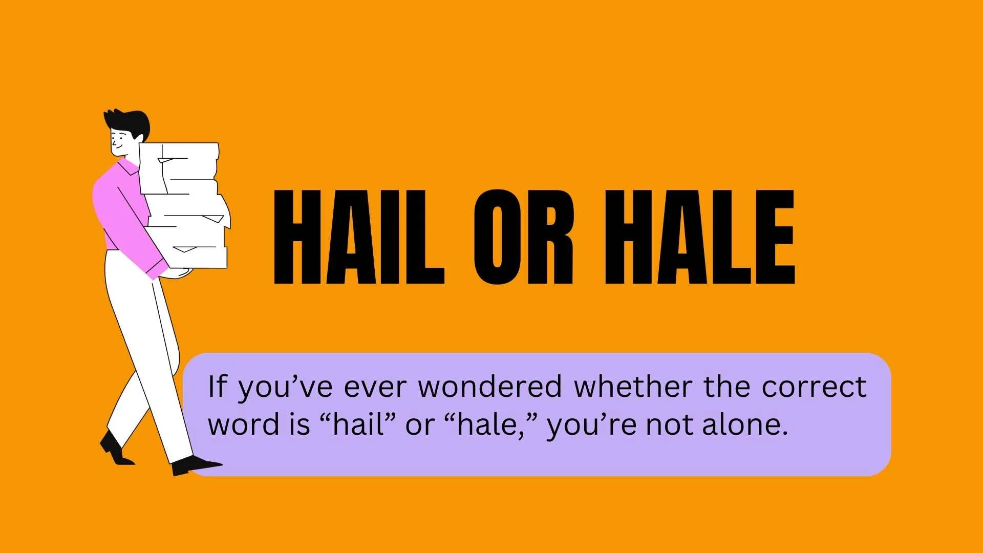 Hail or Hale