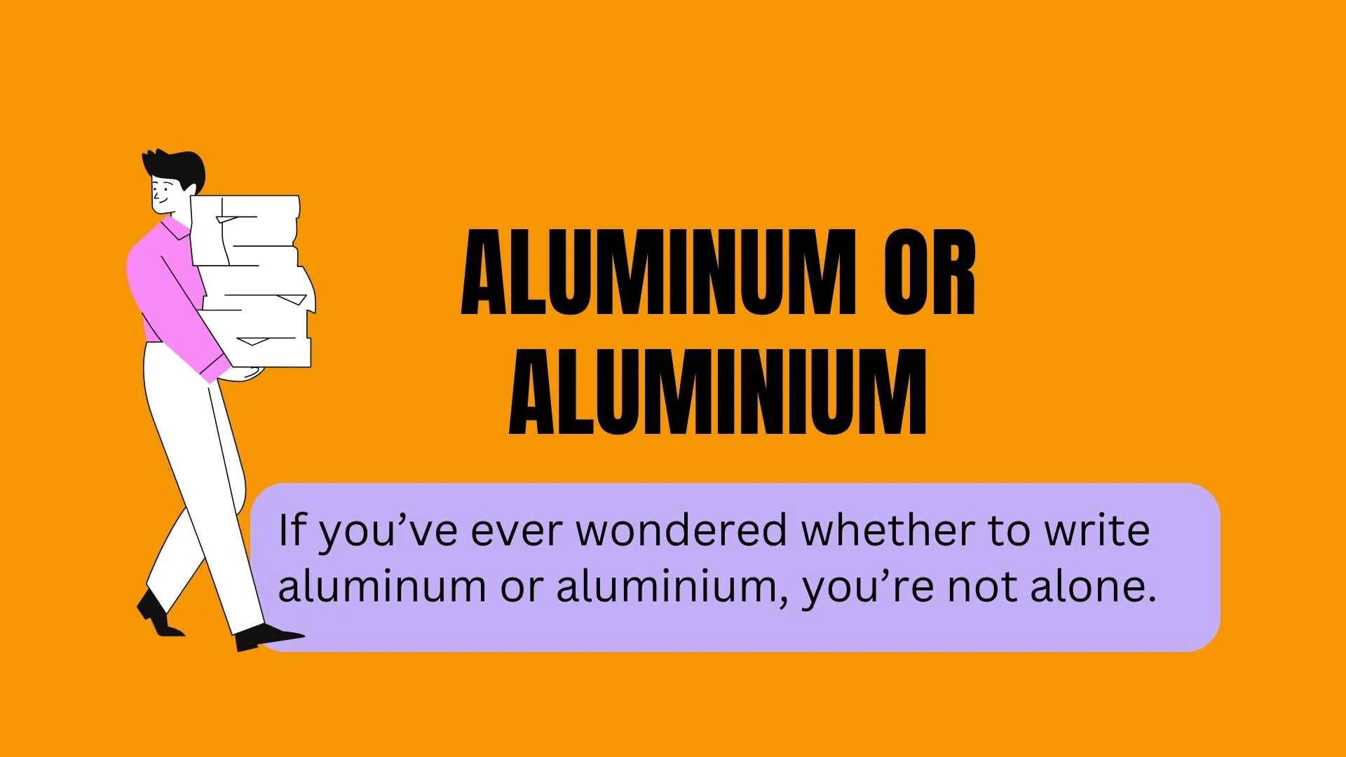 Aluminum or Aluminium