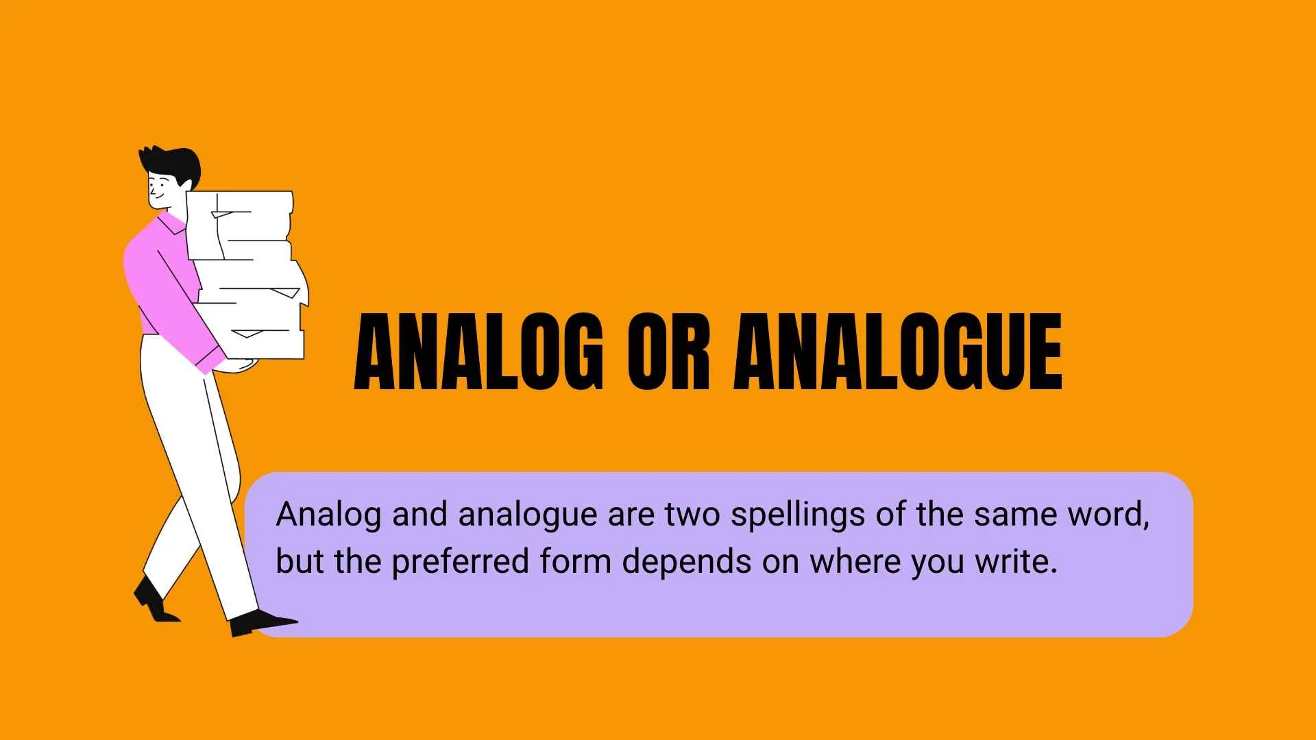 Analog or Analogue