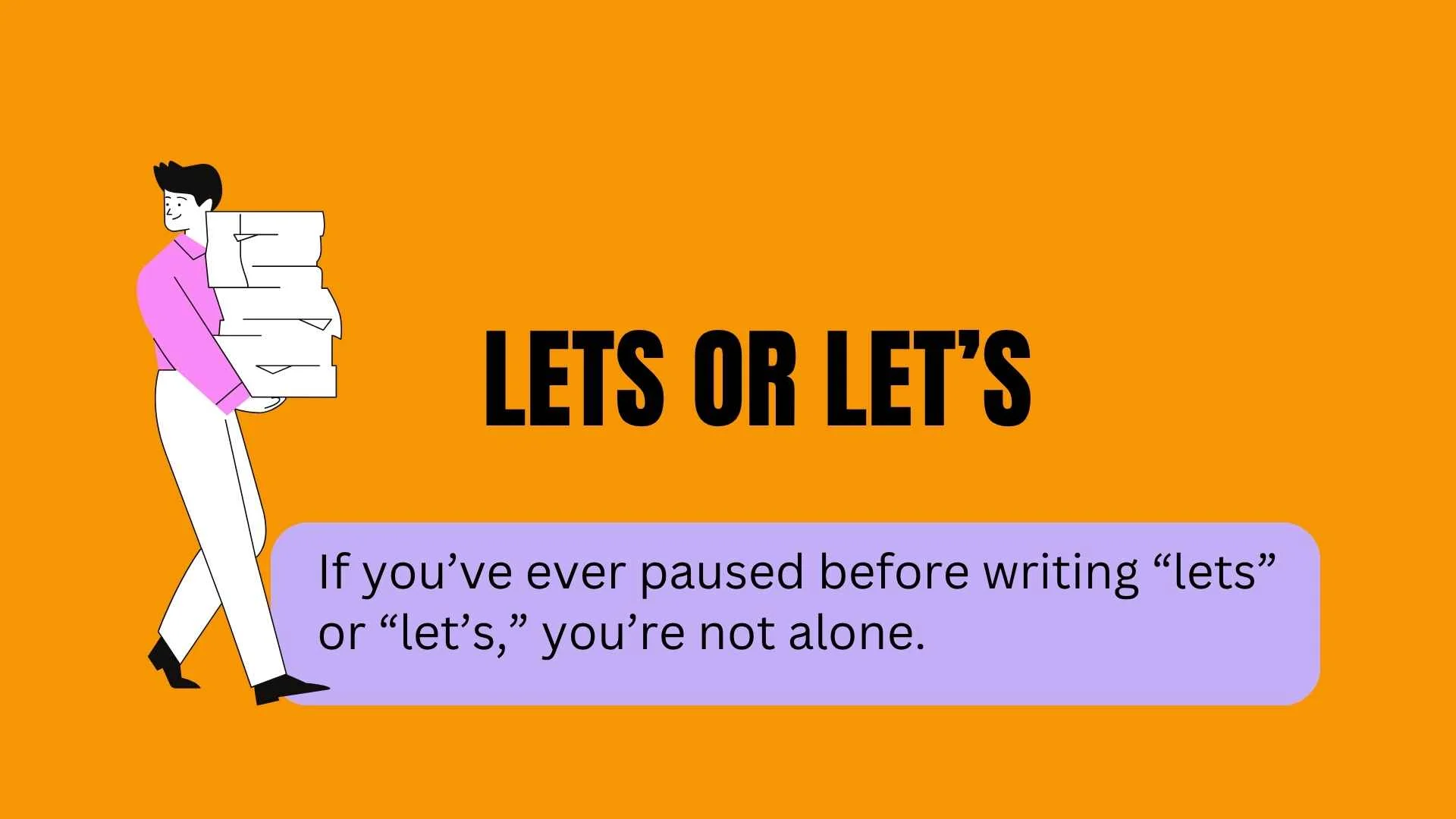 Lets or Let’s: Correct Spelling, Meaning & Examples